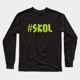 #Skol Long Sleeve T-Shirt